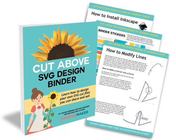 CUT ABOVE SVG Design Binder: Learn how to design your own SVG cut files you can share and sell