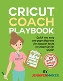Cricut Coach Playbook: Quick and Easy One-Page Diagrams for Popular Tasks in Cricut Design Space - Digital Download