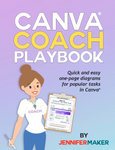 Canva Coach Playbook: Quick and Easy One-Page Diagrams For Popular Tasks in Canva - Digital Download