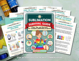Sublimation Survival Guide: Fixes, Tips, and Shortcuts for Confident Sublimation Projects – Digital Download