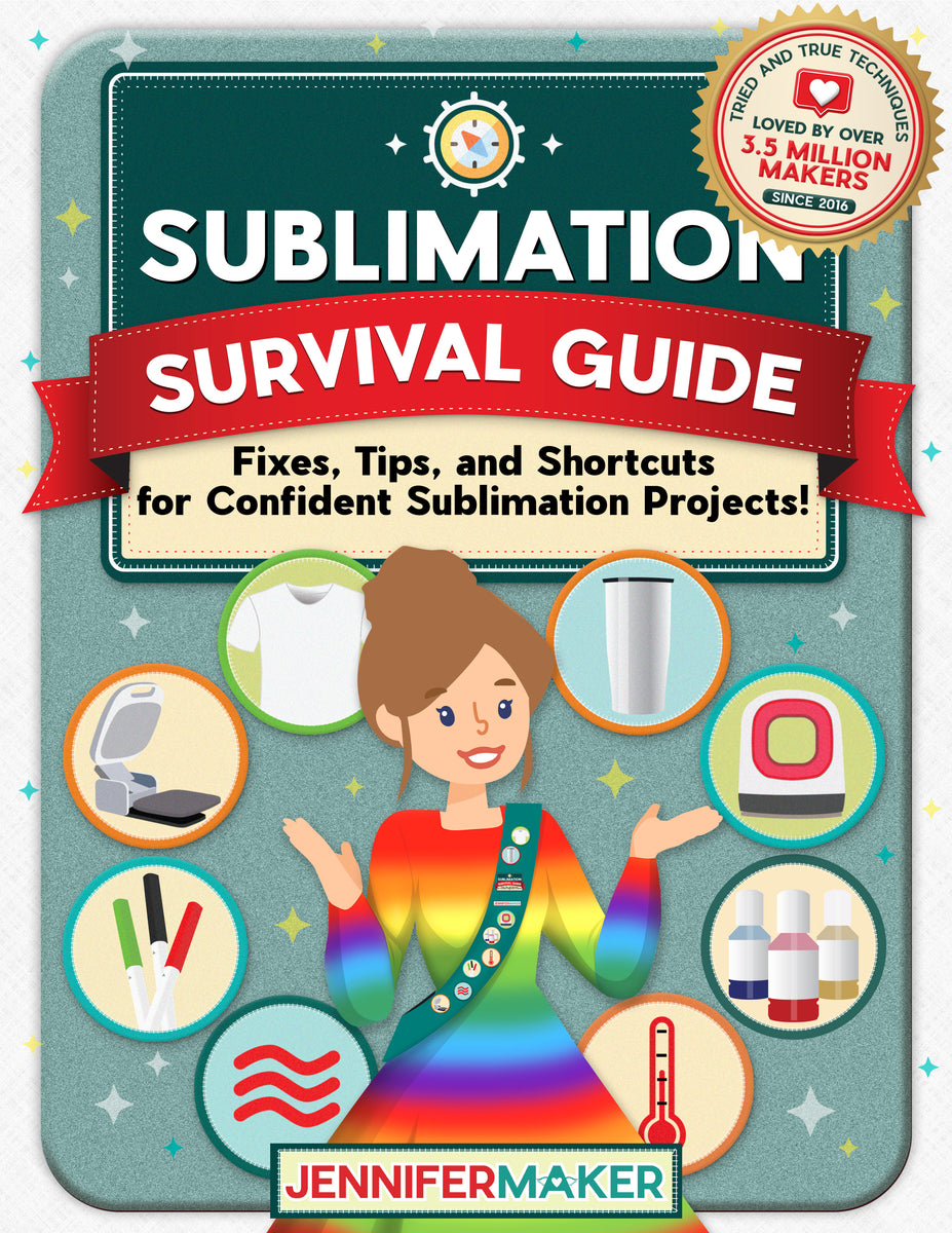 Sublimation Survival Guide: Fixes, Tips, and Shortcuts for Confident S ...