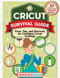 Cricut Survival Guide: Fixes, Tips, and Shortcuts for Confident Cricut Crafting – Digital Download