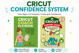 Cricut Confidence System: Start Right, Fix Problems, Create with Confidence