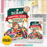 Scrap Survival Guide:  Smart Fixes and Creative Uses for Every Scrap You've Been Saving! – Digital Download