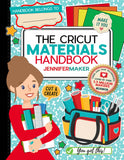 The Cricut Materials Handbook: Take the Guesswork Out of Materials, Blades, Mats & Cut Settings – Digital Download
