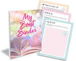 Boost Binder: Record all the good you receive to uplift you on those bad days
